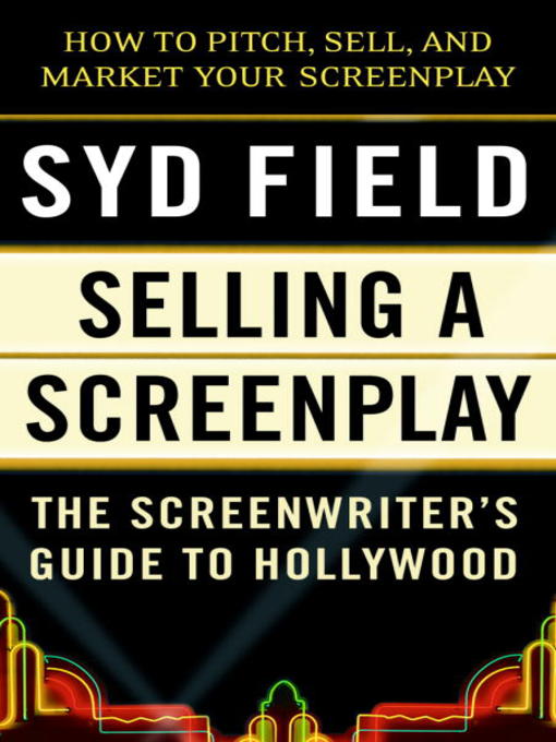 Title details for Selling a Screenplay by Syd Field - Wait list